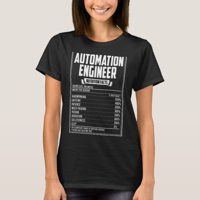 Automation Engineer Nutrition Facts T-Shirt (Front)