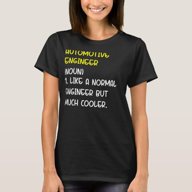 Automotive Engineer Definition T-Shirt (Front)