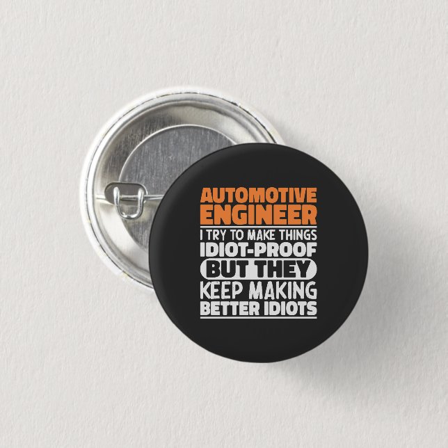 Automotive Engineer I Try To Make Things Funny 3 Cm Round Badge (Front & Back)