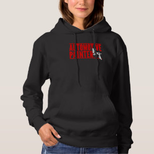 Automotive Painter Paint Spray Machine Automotive Hoodie