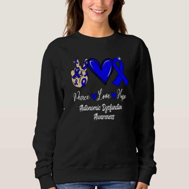 Autonomic Dysfunction Awareness Peace Love Hope Bl Sweatshirt (Front)