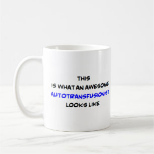 autotransfusionist, awesome coffee mug