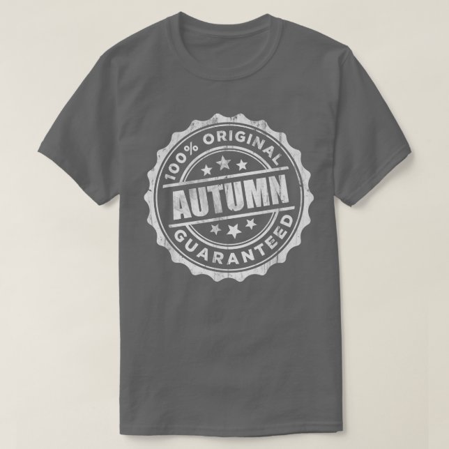 Autumn100 Original Guaranteed  T-Shirt (Design Front)