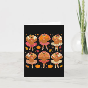 Autumn Ballerinas Dancing Cute Turkey Thanksgiving Card