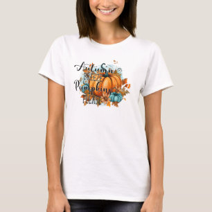 Autumn Breeze, Pumpkins Please – Cosy Fall Vibes T-Shirt