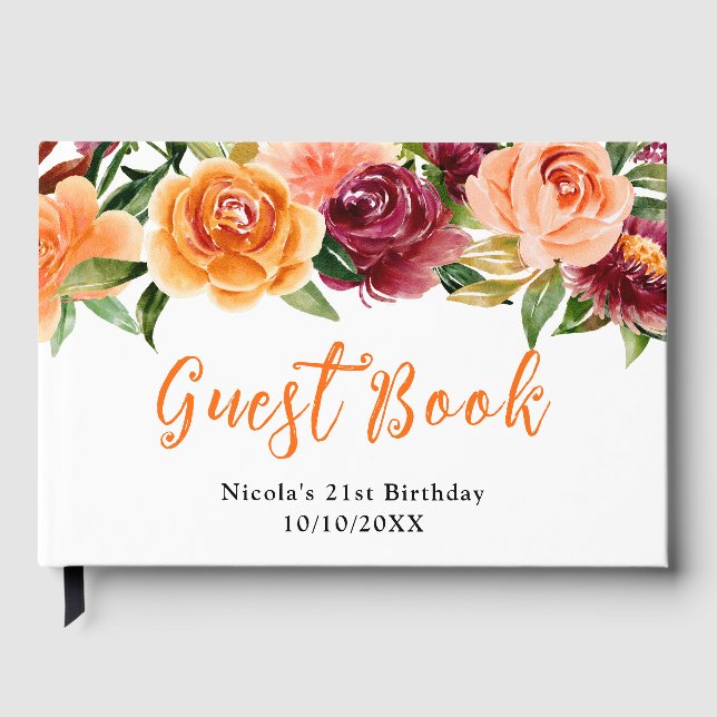 Autumn Burgundy and Orange Flowers Birthday  Guest Book (Front)