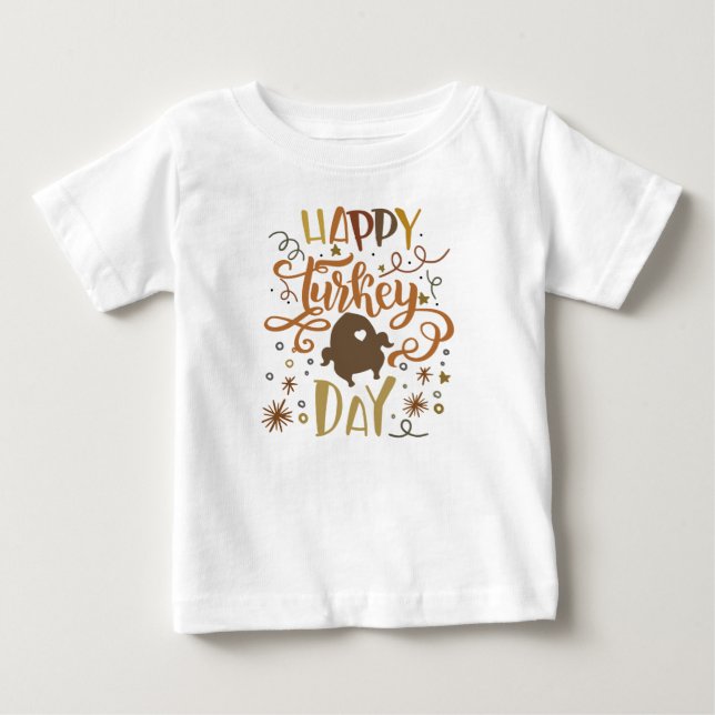 Autumn Colours Happy Turkey Day Cute Thanksgiving Baby T-Shirt (Front)