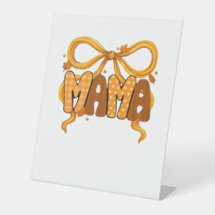 Autumn Coquette Mama – Cozy Fall Aesthetic with Bo Pedestal Sign