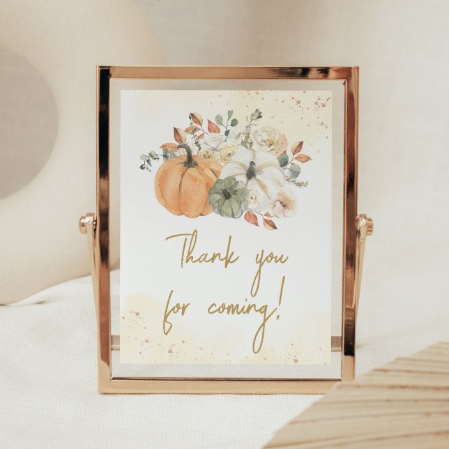 Autumn Fall Floral Pumpkin Thank you for Coming Poster (A Little Pumpkin Baby Shower Thank you for Coming Sign)