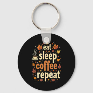 Autumn Fall Thanksgiving Eat Sleep Coffee Repeat _ Key Ring