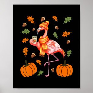 Autumn Flamingo Pumpkin Spice Latte Fall Leaves Th Poster