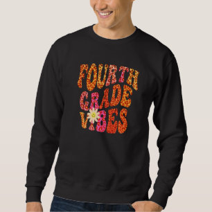 Autumn FOURTH GRADE VIBES Teacher Peace Love 4th G Sweatshirt