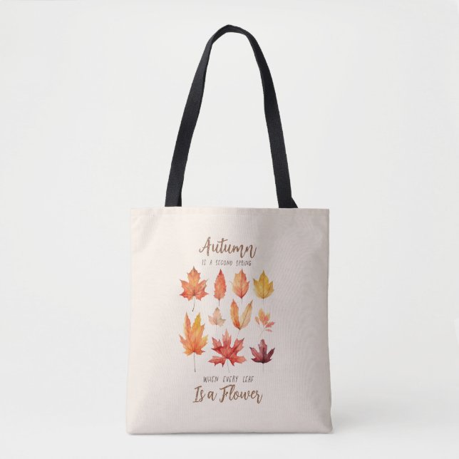 Autumn is a Second Spring – Fall Leaves Tote Bag (Front)