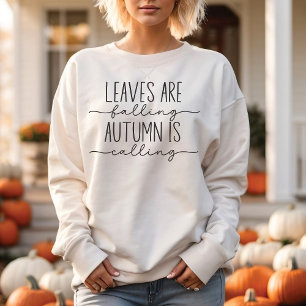 Autumn is Calling Fall Quote Trendy Minimalist Sweatshirt