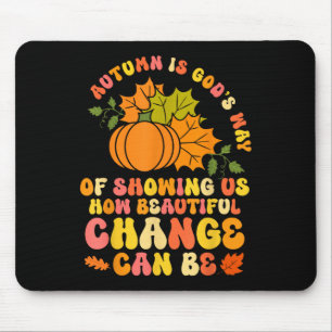 Autumn Is Gods Way Fall Pumpkin Maple Leaves Women Mouse Pad