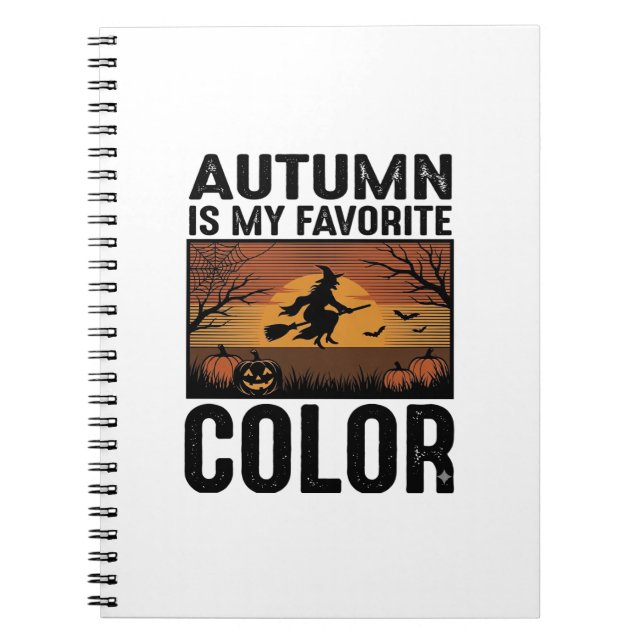 Autumn Is My Favourite Colour Halloween Witch Desi Notebook (Front)