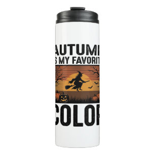 Autumn Is My Favourite Colour Halloween Witch Desi Thermal Tumbler