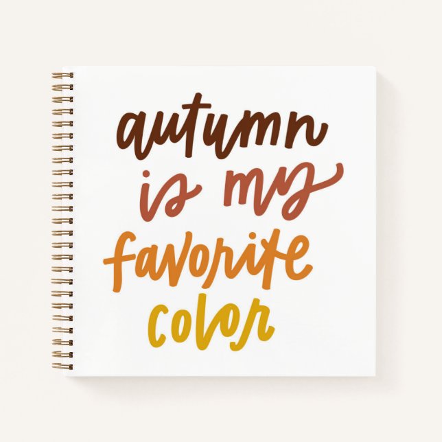 "Autumn Is My Favourite Colour" Notebook (Front)