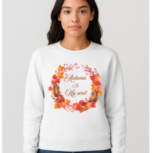 Autumn Is My Soul wreath women's sweatshirt