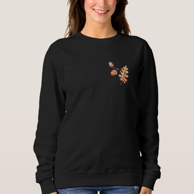 Autumn Leaves And Acorns Fall For Women Thanksgivi Sweatshirt (Front)