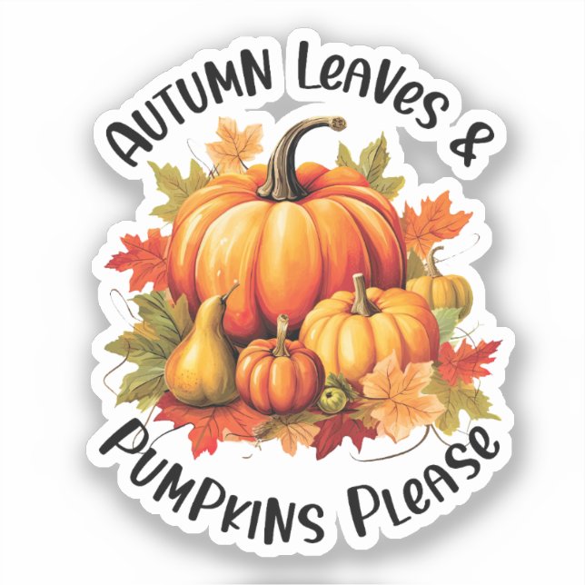 Autumn Leaves and Pumpkins Please (Front)