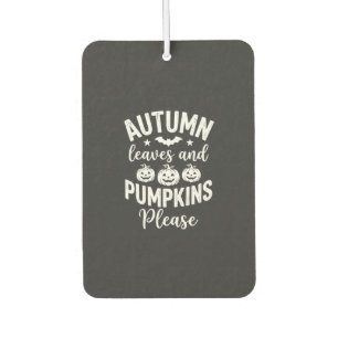 Autumn Leaves and Pumpkins Please_1 Car Air Freshener
