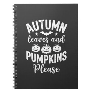 Autumn Leaves and Pumpkins Please_1 Notebook