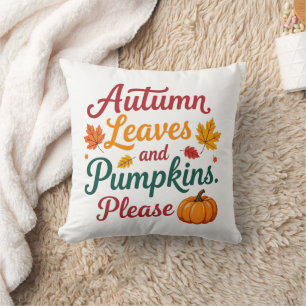 Autumn Leaves And Pumpkins Please Cushion