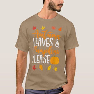 Autumn Leaves And Pumpkins Please Fall Lover 59 T-Shirt