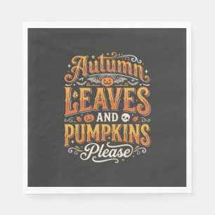 Autumn Leaves and Pumpkins Please Halloween Design Napkin