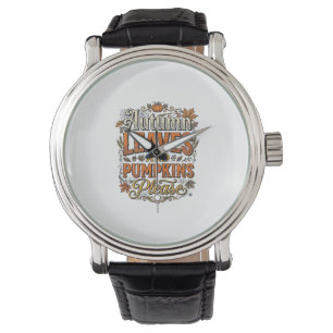 Autumn Leaves And Pumpkins Please Vintage Watch