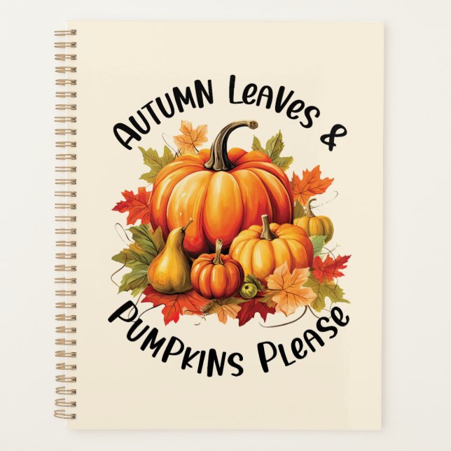 Autumn Leaves and Pumpkins Please – Whimsical Fall Planner (Front)