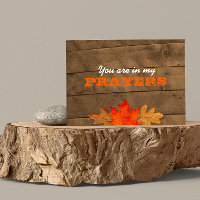 Autumn Leaves & Barnwood In My Prayers Note Card
