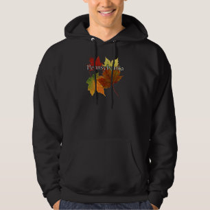 AUTUMN LEAVES IN PENNSYLVANIA HOODIE