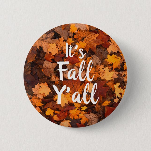 Autumn Leaves "It's Fall Y'all" 6 Cm Round Badge (Front)