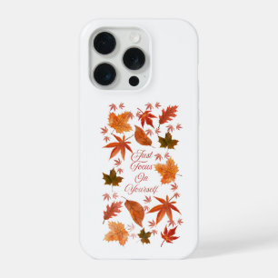 Autumn Leaves Just Focus On Yourself Quote iPhone  15 Pro Case