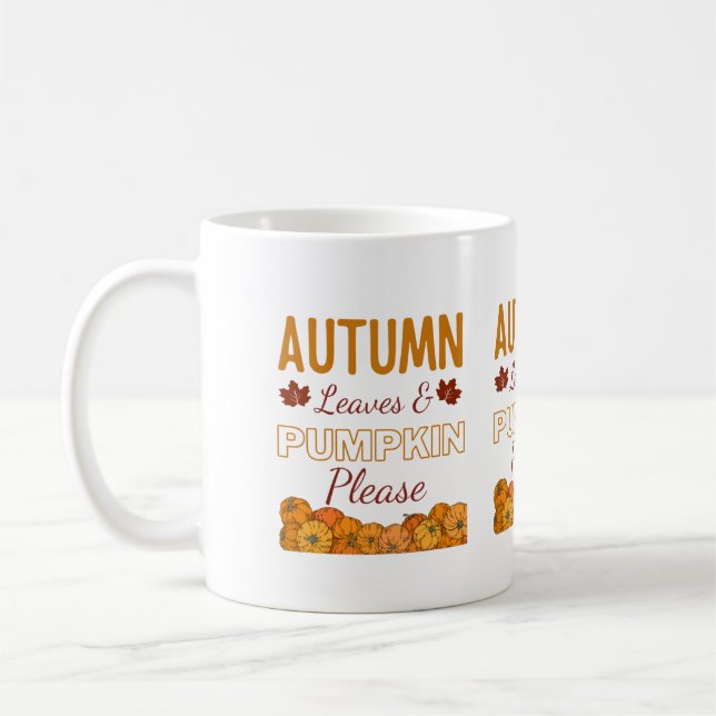 Autumn Leaves & Pumpkin Please Coffee Mug (Left)