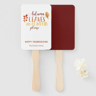 Autumn Leaves Pumpkin Please Happy Thanksgiving Hand Fan