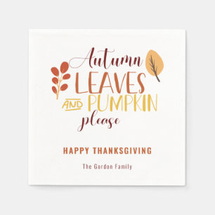 Autumn Leaves Pumpkin Please Happy Thanksgiving Napkin