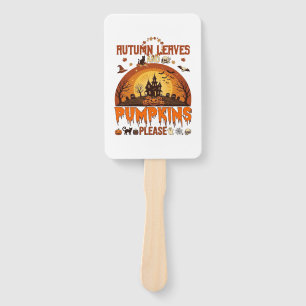 Autumn Leaves Pumpkins Please Halloween Haunted Ho Hand Fan