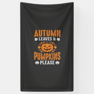 Autumn Leaves Pumpkins Please Halloween Pumpkin De Banner
