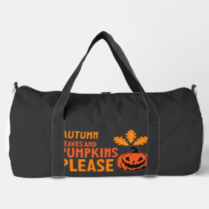 Autumn Leaves Pumpkins Please Halloween Pumpkin Or Duffle Bag