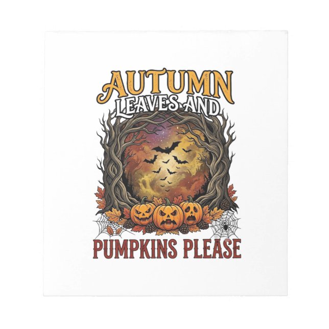 Autumn Leaves Pumpkins Please Halloween Spooky Tre Notepad (Front)