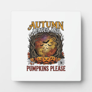 Autumn Leaves Pumpkins Please Halloween Spooky Tre Plaque