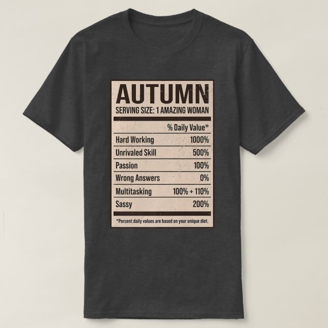 Autumn Nutrition Facts Name Nickname Alias Title F T-Shirt (Design Front)