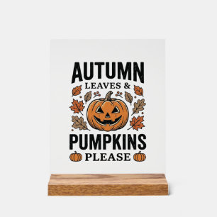 Autumn Pumpkin Leaves Pumpkins Please Vintage_1 Acrylic Sign