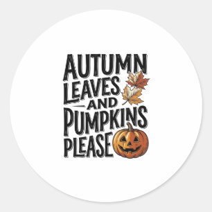 Autumn Pumpkin Shirt With Leaves And Halloween Vib Classic Round Sticker