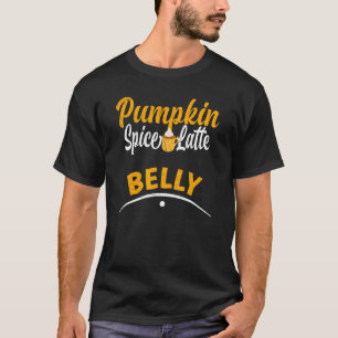 Autumn Pumpkin Spice Latte Belly Warm Autumn Pumpk T-Shirt
