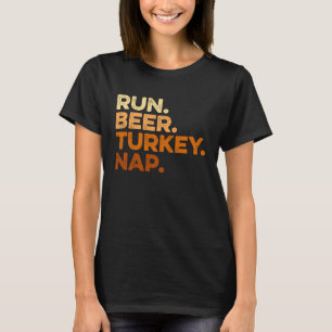 Autumn Sayings Thanksgiving Trot Run Beer Turkey T-Shirt