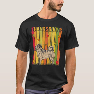 Autumn Thanksgiving Retro Cute Pug Dog Thanksgivi T-Shirt